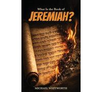 Michael Whitworth What Is the Book of Jeremiah? (Tascabile)