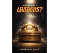 Michael Whitworth What Is the Book of Leviticus? (Tascabile)