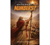 Michael Whitworth What Is the Book of Numbers? (Tascabile)