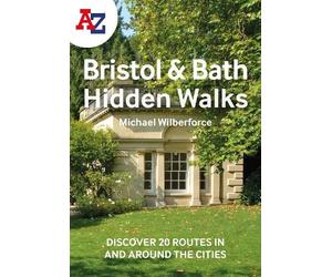Michael Wilberforce A -Z Bristol & Bath Hidden Walks (Tascabile)