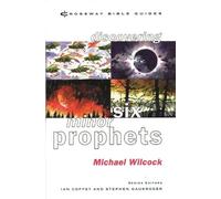 Michael Wilcock Discovering Six Minor Prophets (Tascabile) Crossway Bible Guides