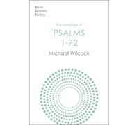 Michael Wilcock The Message of Psalms 1-72 (Tascabile)