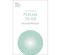 Michael Wilcock The Message of Psalms 73-150 (Tascabile)