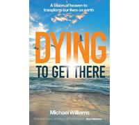 Michael Williams Dying to Get There (Tascabile)