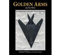 Michael Williams Lance Grace Golden Arms, aka Test Pilots (Tascabile)
