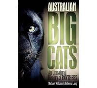 Michael Williams Rebecca Lang Australian Big Cats (Tascabile)