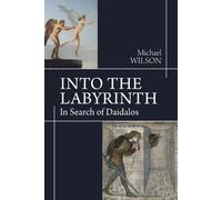 Michael Wilson Into the Labyrinth (Tascabile)
