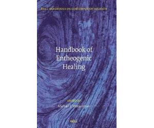 Michael Winkelman Handbook of Entheogenic Healing (Copertina rigida)