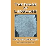 Michael Winkler The Image of Language (Tascabile)