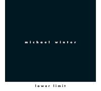 Michael Winter Michael Winter: Lower Limit (CD) Album