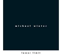 Michael Winter Michael Winter: Lower Limit (CD) Album