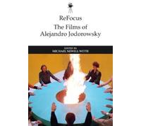 Michael Witte Refocus: the Films of Alejandro Jodorowsky (Copertina rigida)