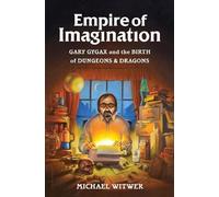 Michael Witwer Empire of Imagination (Copertina rigida)