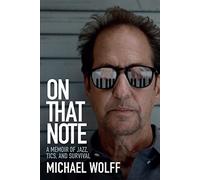 Michael Wolff On That Note (Copertina rigida)