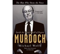 Michael Wolff The Man Who Owns the News (Tascabile)