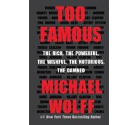 Michael Wolff Too Famous (Tascabile)