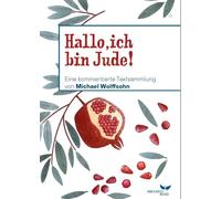 Michael Wolffso Hallo, ich bin Jude: Eine aktuelle Textsammlung zu (Tascabile)