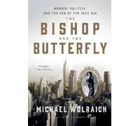 Michael Wolraich The Bishop and the Butterfly (Tascabile)