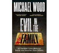 Michael Wood Evil in the Family (Tascabile) Dr Olivia Winter