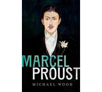 Michael Wood Marcel Proust (Tascabile) My Reading