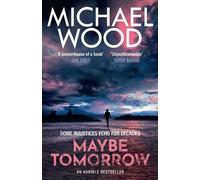 Michael Wood Maybe Tomorrow (Tascabile)