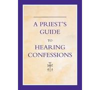 Michael Woodgate Priest's Guide to Hearing Confessions (Copertina rigida)
