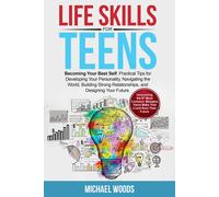 Michael Woods Life Skills For Teens (Tascabile)