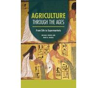 Michael Woods Mary B. Woods Agriculture through the Ages (Tascabile)