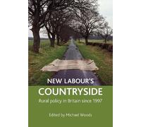 Michael Woods New Labour's countryside (Copertina rigida)