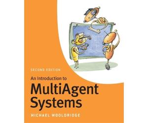 Michael Wooldridge An Introduction to MultiAgent Systems (Tascabile)