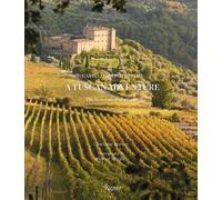 A Tuscan Adventure: Castello di Potentino: The Restoration of a Castle