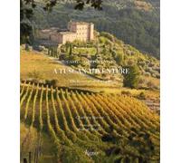 A Tuscan Adventure: Castello di Potentino: The Restoration of a Castle
