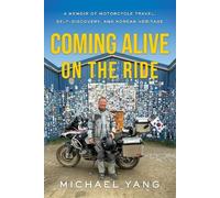 Michael Yang Coming Alive on the Ride (Copertina rigida)