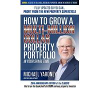 Michael Yardney How To Grow a Multi-Million Dollar Property Portfoli (Tascabile)