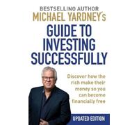 Michael Yardney Michael Yardney's Guide to Investing Successfully (Tascabile)
