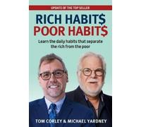 Michael Yardney Tom Corley Rich Habits Poor Habits (Tascabile)