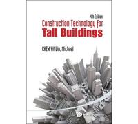 Michael Yit Lin CONSTRUCTION TECHNOLOGY FOR TALL BUILDINGS (4TH EDI (Tascabile)