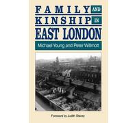 Michael Young Family and Kinship in East London (Tascabile)