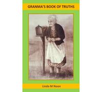 Michael Young Linda M Noon Granma's Book of Truths (Tascabile)