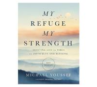 Michael Youssef My Refuge, My Strength (Copertina rigida)