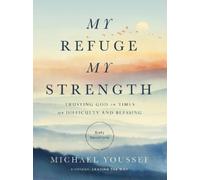 Michael Youssef My Refuge, My Strength (Copertina rigida)