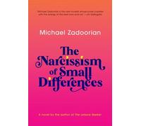Michael Zadoorian The Narcissism of Small Differences (Tascabile)