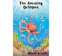 Michael Zanetti The Amazing Octopus (Tascabile)