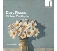 Houston,Joseph - Michael Zev Gordon: Diary Pieces