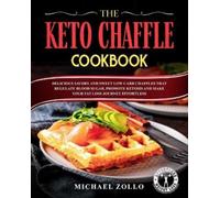 Michael Zollo The Keto Chaffle Cookbook (Tascabile)