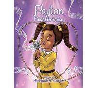 Michaela A Carter Payton Finds Her Voice (Tascabile)