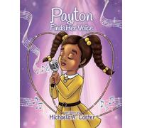Michaela A Carter Payton Finds Her Voice (Tascabile)