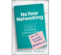 Michaela Alexis No Fear Networking (Copertina rigida)