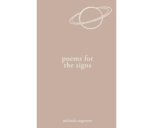 Michaela Angemeer Poems for the Signs (Tascabile)