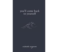 Michaela Angemeer You'll Come Back to Yourself (Tascabile)
